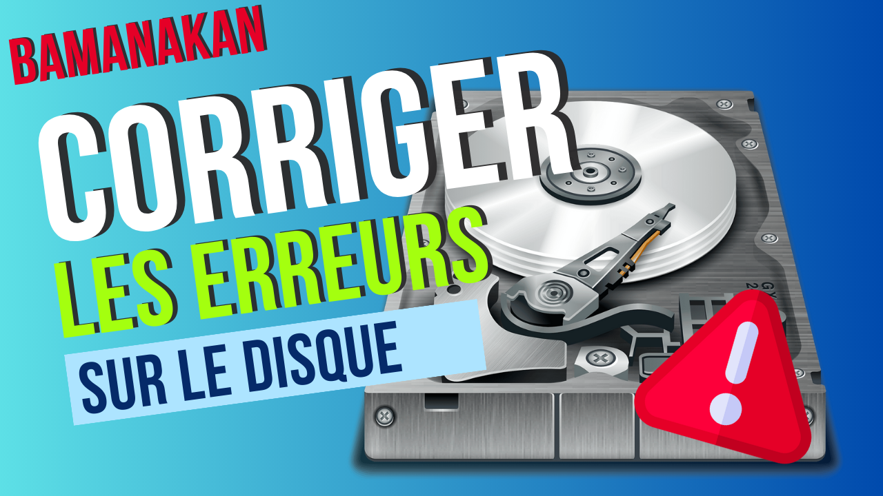 Lire la suite à propos de l’article BAMBARA COMMENT CORRIGER LES ERREURS SUR LE DISQUE DUR