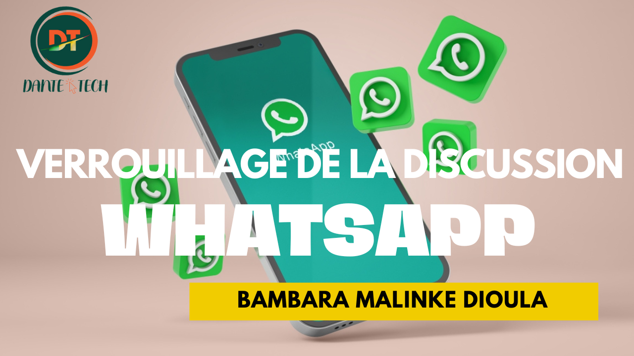 Lire la suite à propos de l’article BAMBARA N°87 VERROUILLAGE DE LA DISCUSSION SUR WHATSAPP  BAMANAKAN DIOULA MALINKE