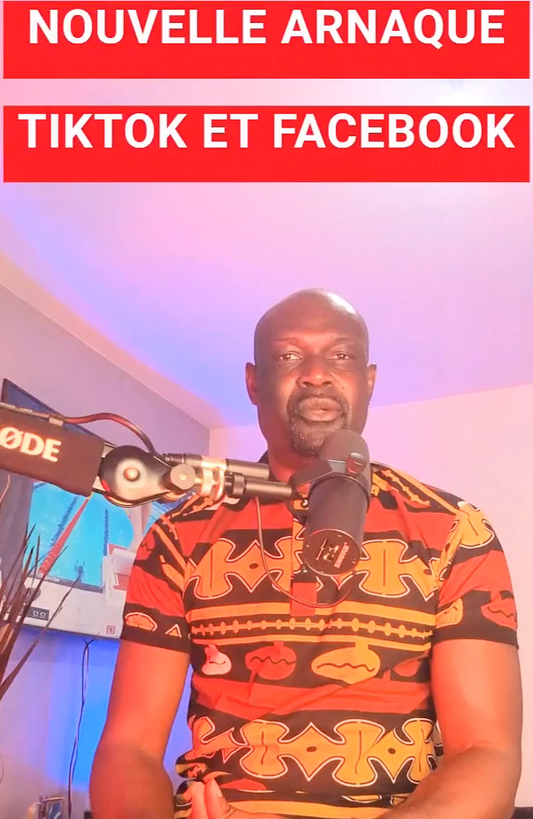 Lire la suite à propos de l’article NOUVELLE ARNAQUE SUR TIKTOK ET FACEBOOK  #BAMANAKAN DIOULA MALINKE